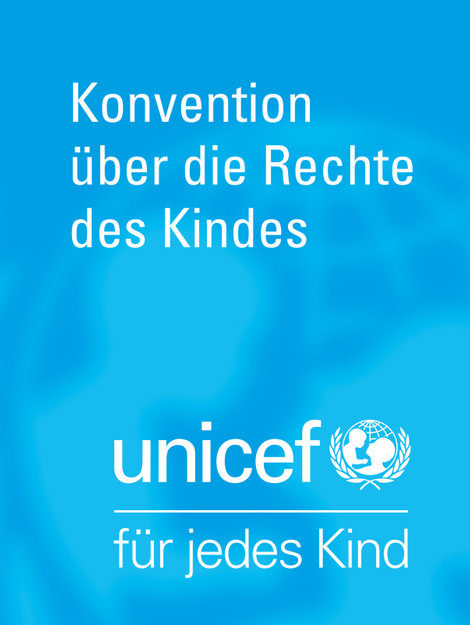 UN Kinderechtskonvention UNICEF